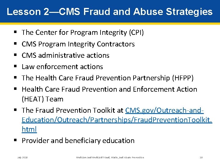 Lesson 2—CMS Fraud and Abuse Strategies The Center for Program Integrity (CPI) CMS Program