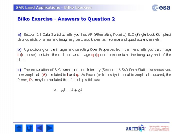 SAR Land Applications - Bilko Exercise - Answers to Question 2 a) Section 1.