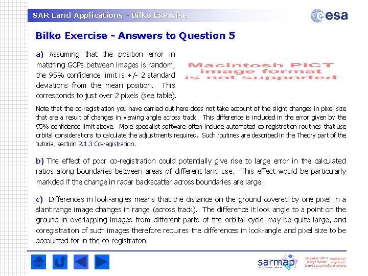 SAR Land Applications - Bilko Exercise - Answers to Question 5 a) Assuming that