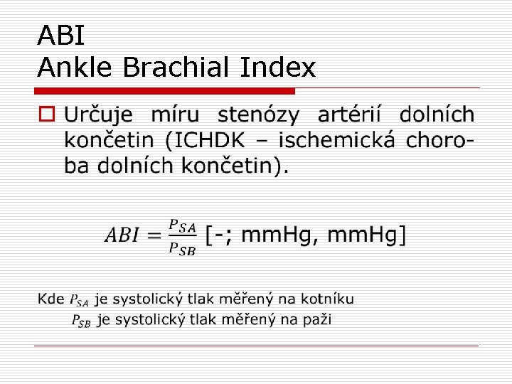 ABI Ankle Brachial Index o 