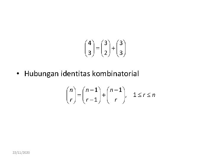  • Hubungan identitas kombinatorial 22/11/2020 