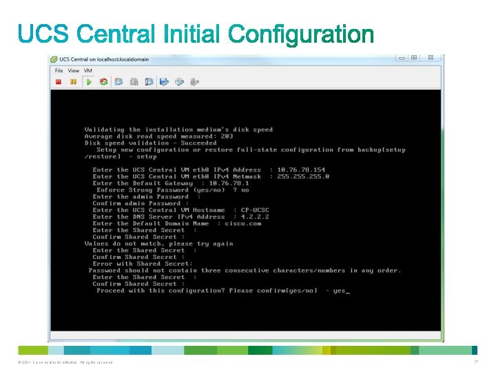 © 2011 Cisco and/or its affiliates. All rights reserved. 17 