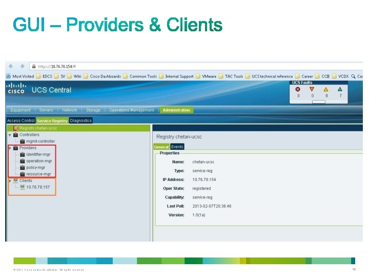 © 2011 Cisco and/or its affiliates. All rights reserved. 56 