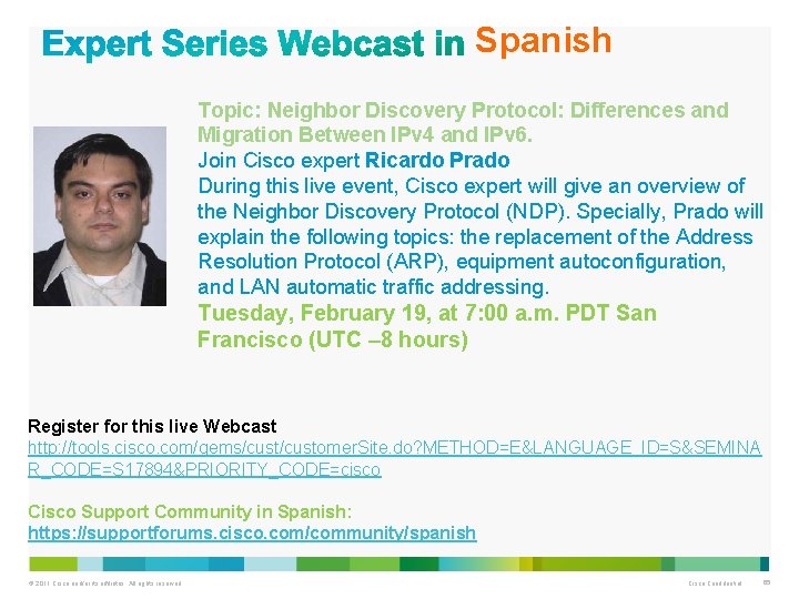 Spanish Topic: Neighbor Discovery Protocol: Differences and Migration Between IPv 4 and IPv 6.