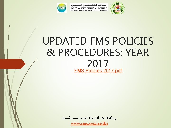 UPDATED FMS POLICIES & PROCEDURES: YEAR 2017 FMS Policies 2017. pdf Environmental Health &