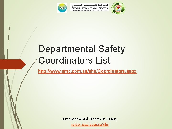 Departmental Safety Coordinators Training Presented by Mr Nasser