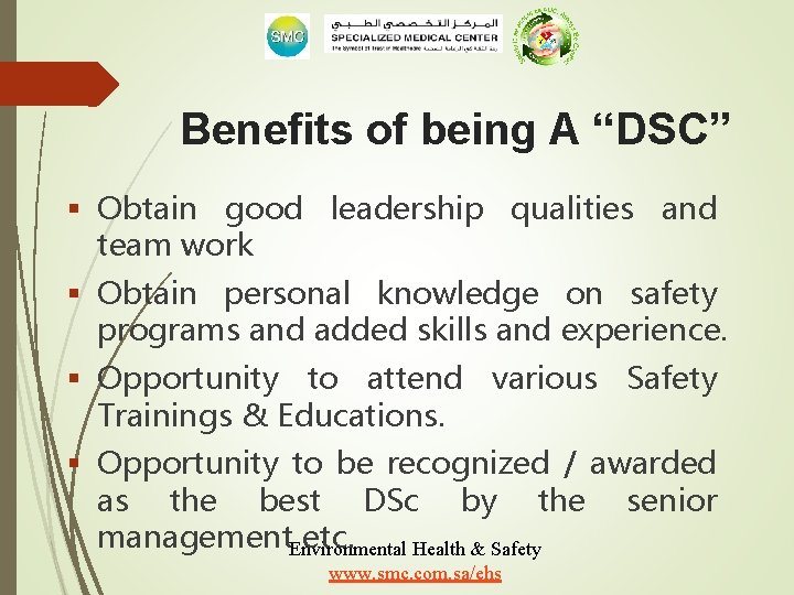 Benefits of being A “DSC” § Obtain good leadership qualities and team work §