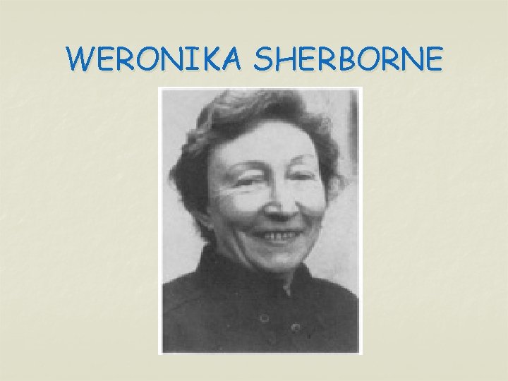 WERONIKA SHERBORNE 