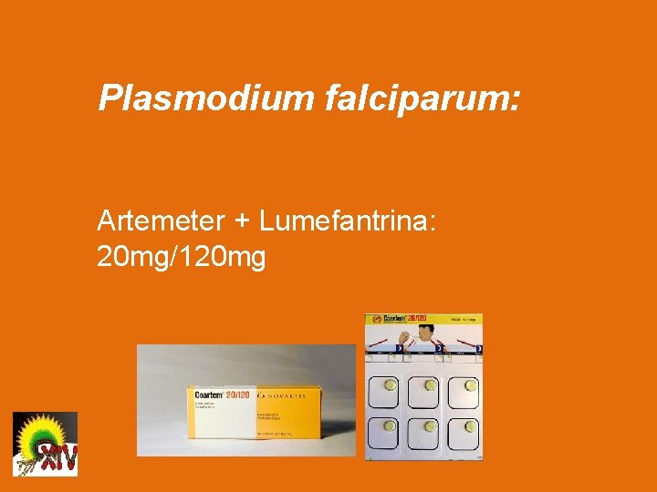 Plasmodium falciparum: Artemeter + Lumefantrina: 20 mg/120 mg 