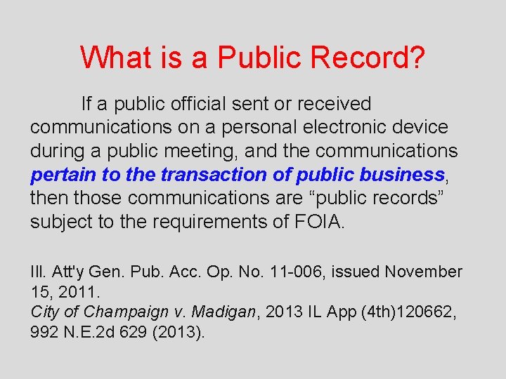 What is a Public Record? If a public official sent or received communications on
