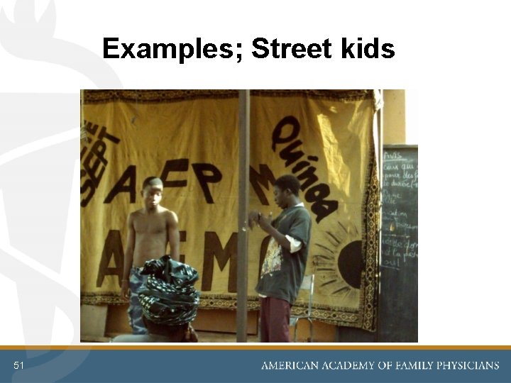 Examples; Street kids 51 
