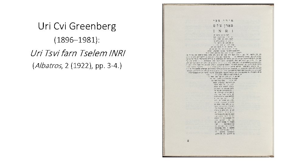 Uri Cvi Greenberg (1896– 1981): Uri Tsvi farn Tselem INRI (Albatros, 2 (1922), pp.
