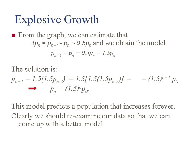 Explosive Growth n From the graph, we can estimate that Dpn = pn+1 -