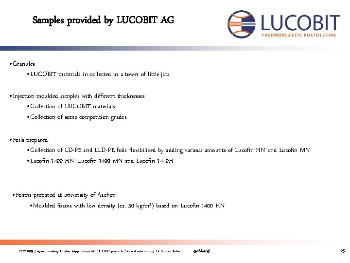 Samples provided by LUCOBIT AG • Granules • LUCOBIT materials in collected in a
