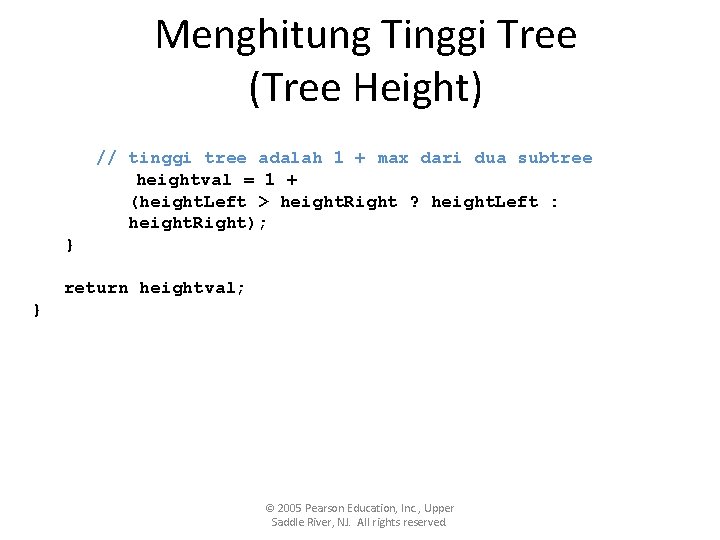 Menghitung Tinggi Tree (Tree Height) // tinggi tree adalah 1 + max dari dua