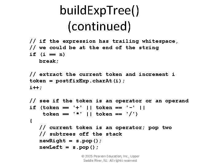 build. Exp. Tree() (continued) // if the expression has trailing whitespace, // we could build. Exp. Tree() (continued) // if the expression has trailing whitespace, // we could