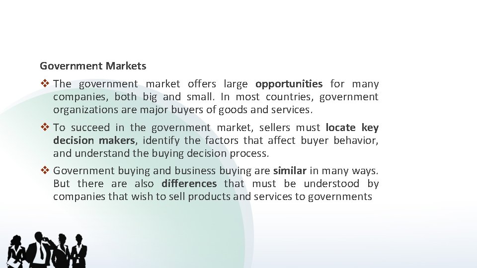 Government Markets v The government market offers large opportunities for many companies, both big
