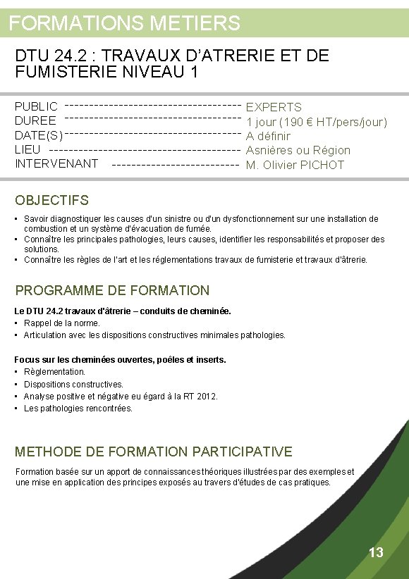  FORMATIONS METIERS DTU 24. 2 : TRAVAUX D’ATRERIE ET DE FUMISTERIE NIVEAU 1