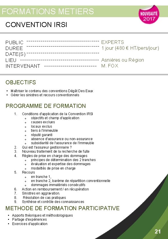 FORMATIONS METIERS CONVENTION IRSI PUBLIC DUREE DATE(S) LIEU INTERVENANT EXPERTS 1 jour (480 €