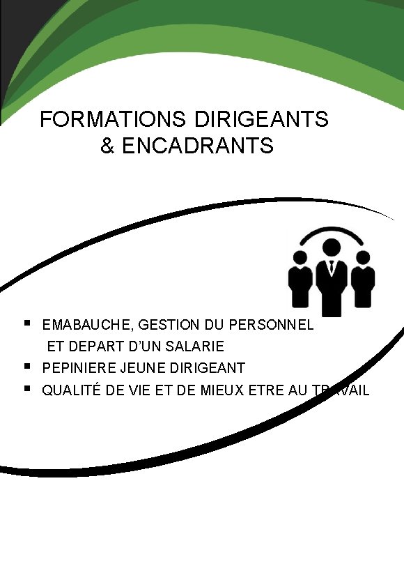 FORMATIONS DIRIGEANTS & ENCADRANTS § EMABAUCHE, GESTION DU PERSONNEL ET DEPART D’UN SALARIE §