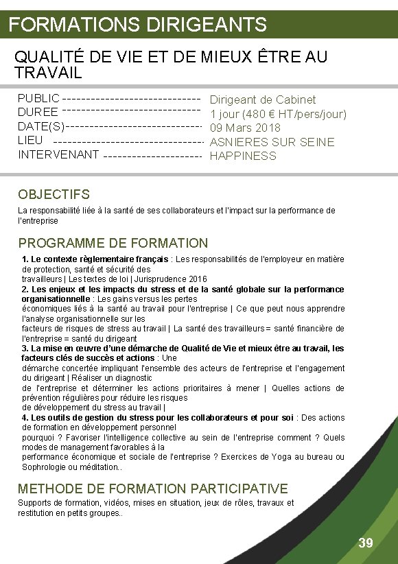  FORMATIONS DIRIGEANTS QUALITÉ DE VIE ET DE MIEUX ÊTRE AU TRAVAIL PUBLIC DUREE