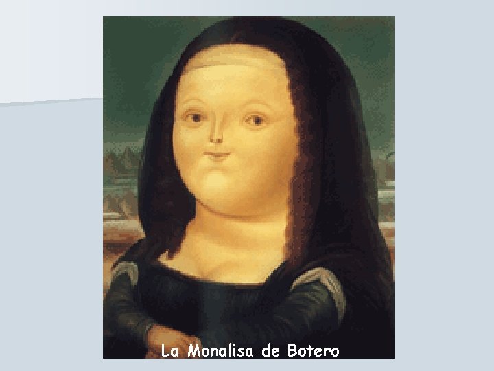 La Monalisa de Botero 