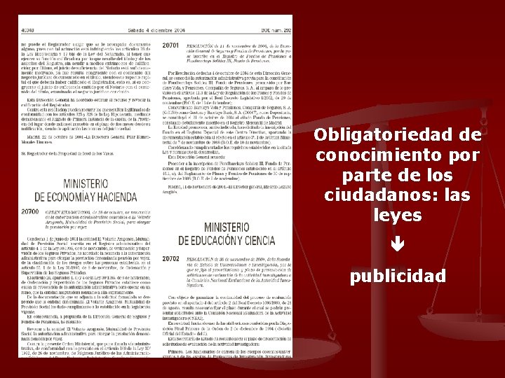 Obligatoriedad de conocimiento por parte de los ciudadanos: las leyes publicidad 