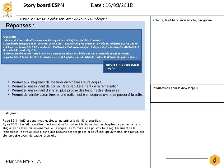 Story board ESPN Date : 16/08/2018 Enrichir son scénario présentiel avec des outils numériques