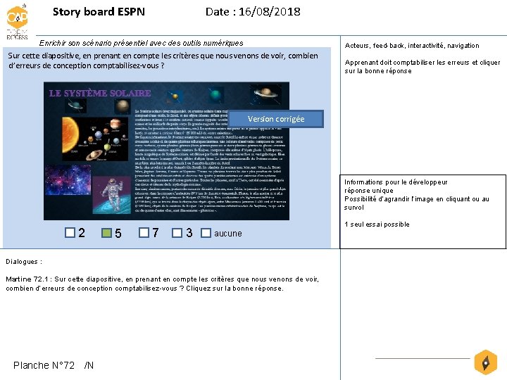 Story board ESPN Date : 16/08/2018 Enrichir son scénario présentiel avec des outils numériques