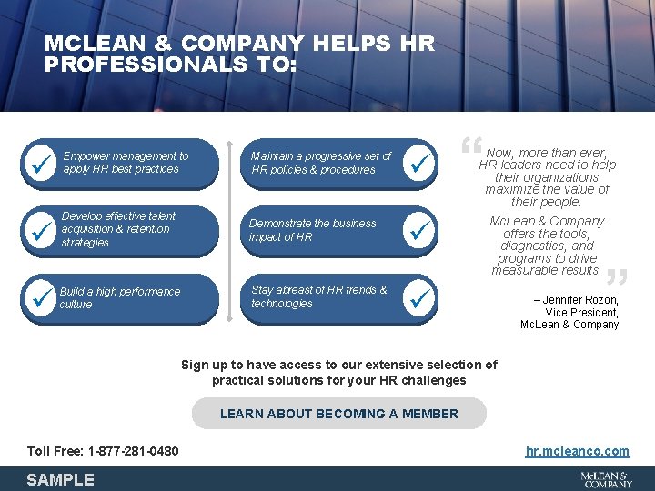 MCLEAN & COMPANY HELPS HR PROFESSIONALS TO: Maintain a progressive set of HR policies