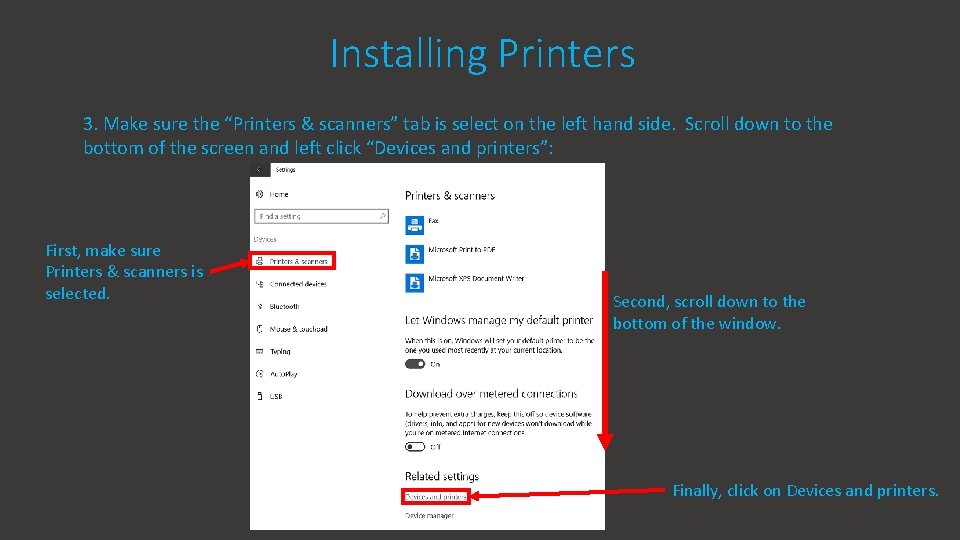 Installing Printers 3. Make sure the “Printers & scanners” tab is select on the