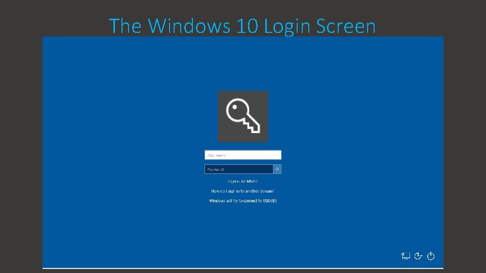 The Windows 10 Login Screen 