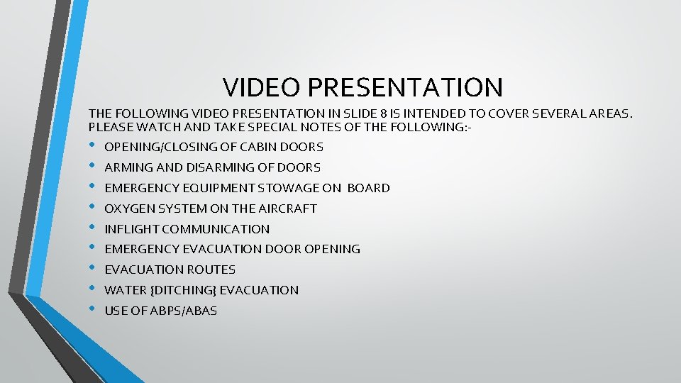 VIDEO PRESENTATION THE FOLLOWING VIDEO PRESENTATION IN SLIDE 8 IS INTENDED TO COVER SEVERAL