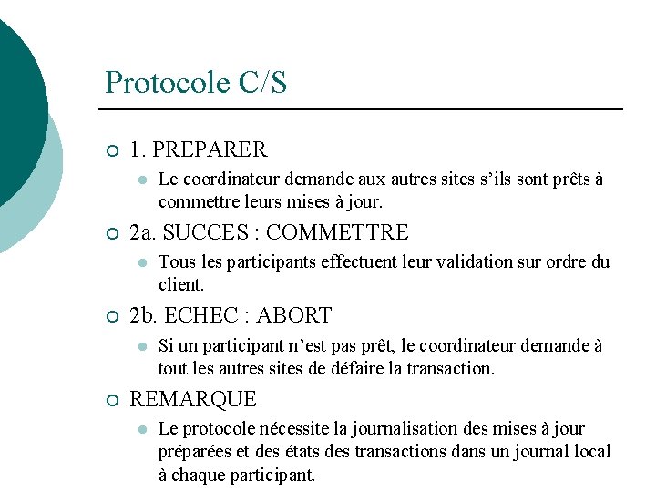 Protocole C/S ¡ 1. PREPARER l ¡ 2 a. SUCCES : COMMETTRE l ¡