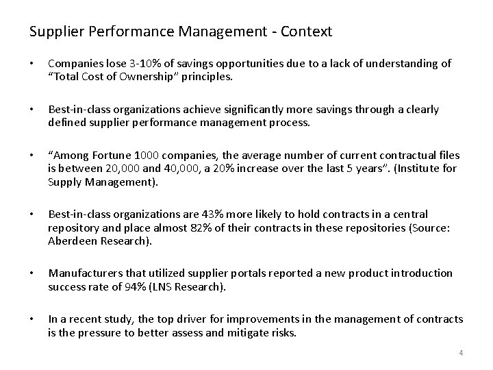 Supplier Performance Management - Context • Companies lose 3 -10% of savings opportunities due