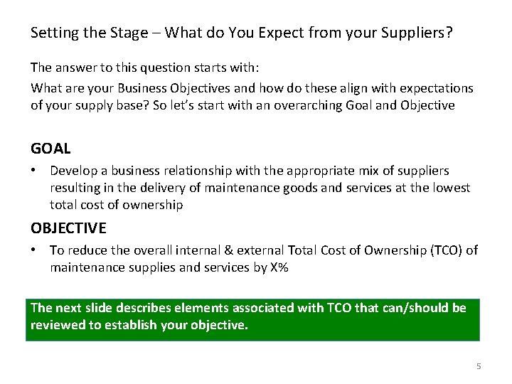 Setting the Stage – What do You Expect from your Suppliers? The answer to