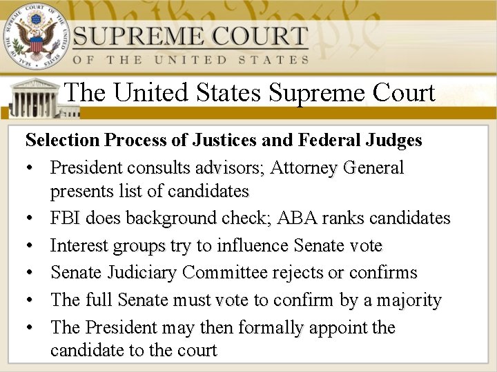 The United States Supreme Court Selection Process of Justices and Federal Judges • President