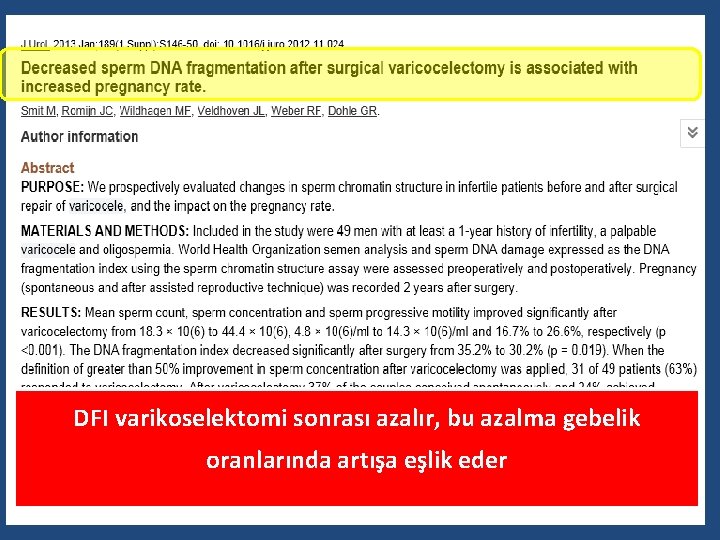 DFI varikoselektomi sonrası azalır, bu azalma gebelik oranlarında artışa eşlik eder 