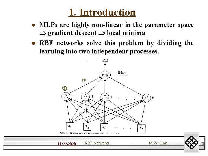 1. Introduction l l MLPs are highly non-linear in the parameter space gradient descent