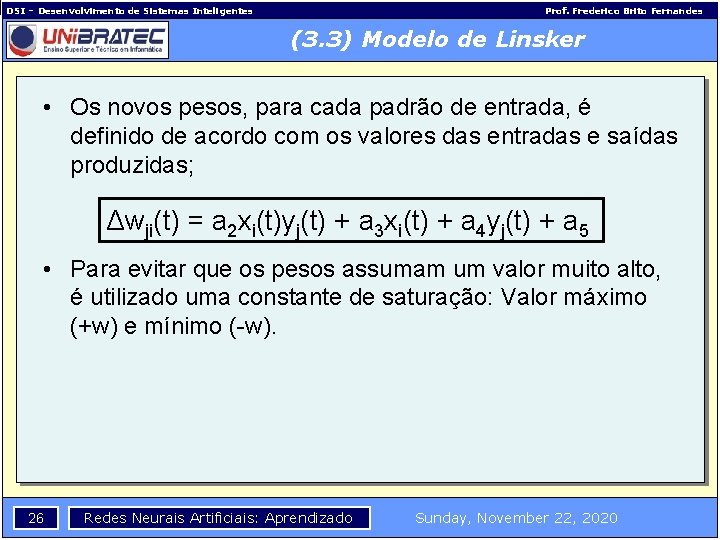 DSI – Desenvolvimento de Sistemas Inteligentes Prof. Frederico Brito Fernandes (3. 3) Modelo de