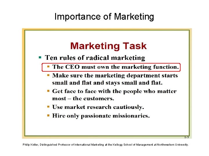 Importance of Marketing Philip Kotler, Distinguished Professor of International Marketing at the Kellogg School