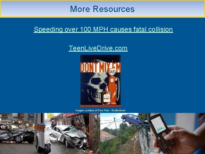 More Resources Speeding over 100 MPH causes fatal collision Teen. Live. Drive. com Images