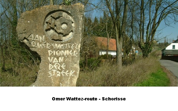 Omer Wattez-route - Schorisse 