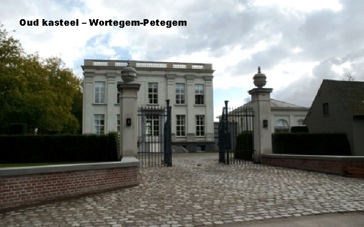 Oud kasteel – Wortegem-Petegem 