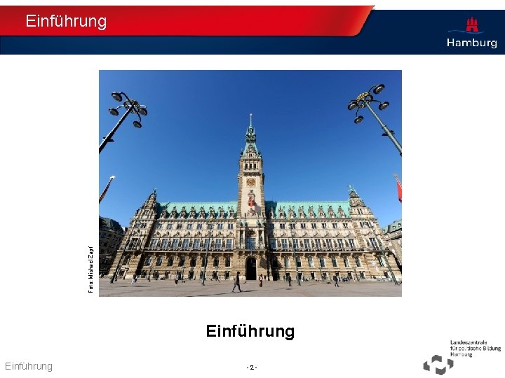 Foto: Michael Zapf Einführung Thema TT. MM. JJJJ Einführung - 2 - Absender 