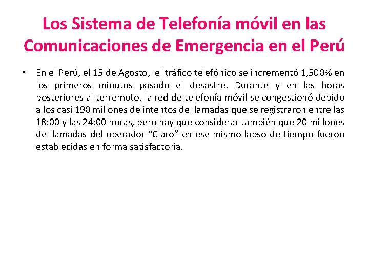 Los Sistema de Telefonía móvil en las Comunicaciones de Emergencia en el Perú •