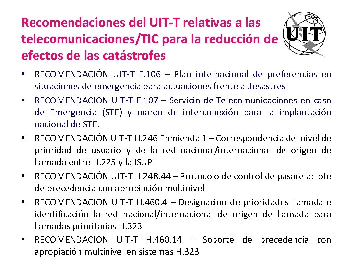 Recomendaciones del UIT-T relativas a las telecomunicaciones/TIC para la reducción de los efectos de