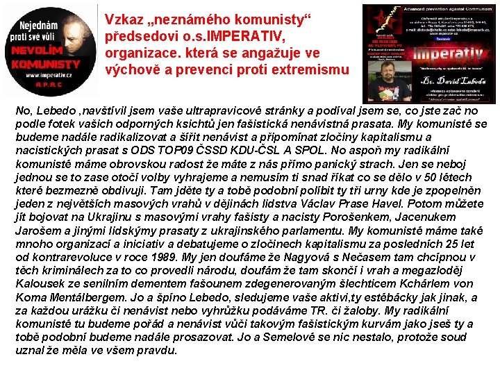 Vzkaz „neznámého komunisty“ předsedovi o. s. IMPERATIV, organizace. která se angažuje ve výchově a