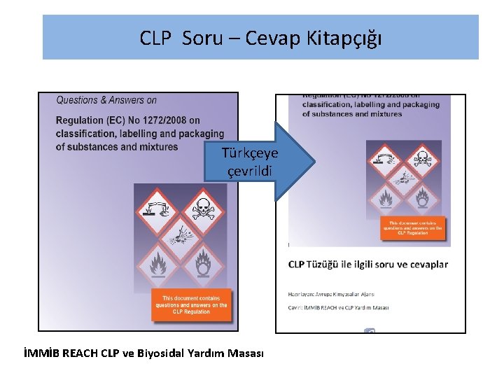 CLP Soru – Cevap Kitapçığı Türkçeye çevrildi İMMİB REACH CLP ve Biyosidal Yardım Masası