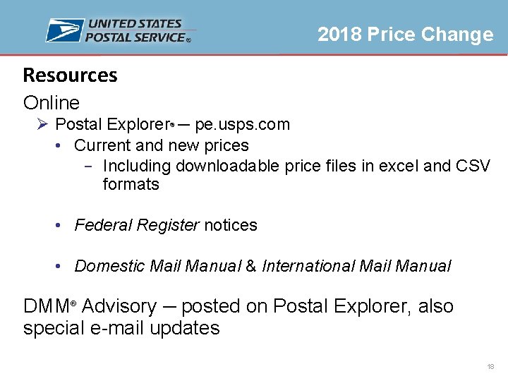 2018 Price Change Resources Online Ø Postal Explorer ─ pe. usps. com • Current